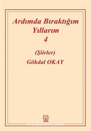 Ardımda Bıraktığım Yıllarım 4