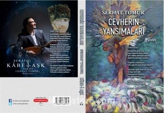 Cevherin Yansımaları - Kabe-i Aşk (İki Kitap Birarada)