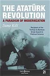 The Atatürk Revolution / A Paradigm Of Modernization