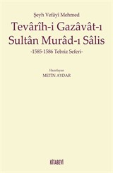 Şeyh Vefayi Mehmed Tevarih-i Gazavat-ı Sultan Murad-ı Salis