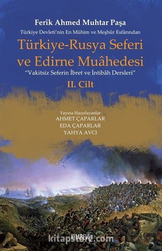 Türkiye-Rusya Seferi ve Edirne Muahedesi (1 ve 2 Cilt Takım)