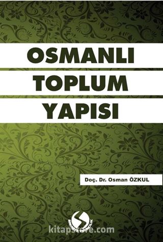 Osmanlı Toplum Yapısı