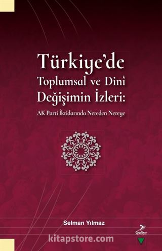 Türkiye'de Toplumsal ve Dinî Değişimin İzleri