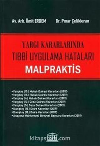 Yargı Kararlarında Tıbbi Uygulama Hataları Malpraktis