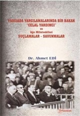 Yassıada Yargılamalarında Bir Bakan Celal Yardımcı ve Ağrı Milletvekilleri Suçlamalar - Savunmalar