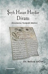 Şeyh Hasan Haydar Divanı (İnceleme-Tenkidli Metin)