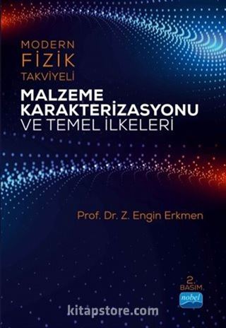 Modern Fizik Takviyeli Malzeme Karakterizasyonu ve Temel İlkeleri