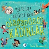 Tarihi Değiştiren Olağanüstü Kadınlar