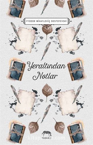 Yeraltından Notlar (Ciltli)