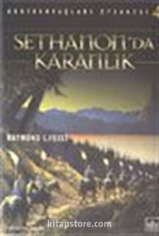 Sethanon'da Karanlık (Gedik Savaşları Efsanesi 4)