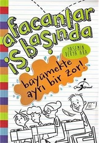 Afacanlar İş Başında / Büyümekte Ayrı Bir Zor