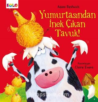 Yumurtasından İnek Çıkan Tavuk