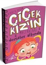 Çiçek Kızın Maceraları / Denizler Altında