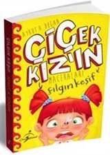 Çiçek Kızın Maceraları / Çılgın Keşif