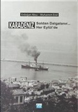 Karadeniz Soldan Dalgalanır Her Eylül'de