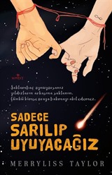 Sadece Sarılıp Uyuyacağız