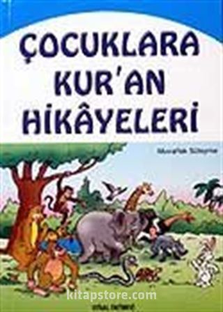 Çocuklara Kur'an Hikayeleri