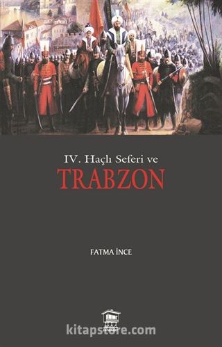 IV. Haçlı Seferi ve Trabzon