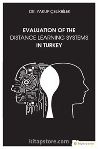 Evaluation Of The Distance Learning Systems In Turkey