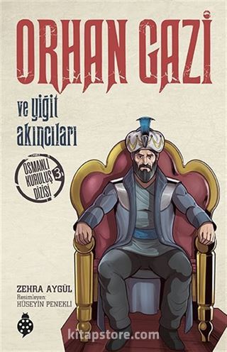 Orhan Gazi ve Yiğit Akıncıları / Osmanlı Kuruluş Dizisi 3