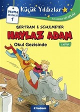 Haylaz Adam Okul Gezisinde