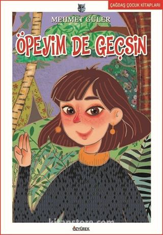 Öpeyim de Geçsin