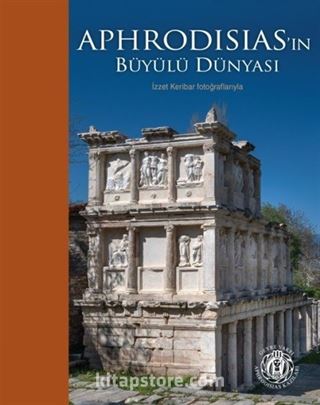 Aphrodisias'ın Büyülü Dünyası