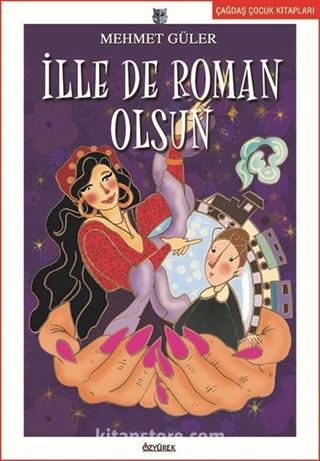 İlle de Roman Olsun