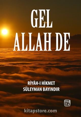 Gel Allah De