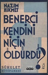 Benerci Kendini Niçin Öldürdü? (Tıpkı Basım)