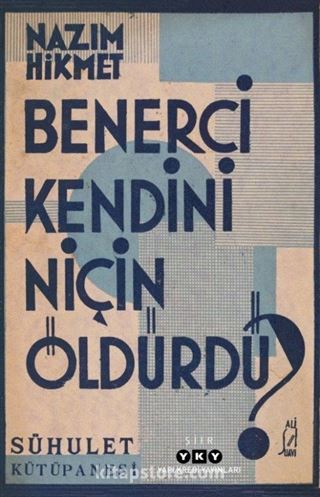 Benerci Kendini Niçin Öldürdü? (Tıpkı Basım)