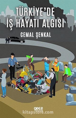 Türkiye'de İş Hayatı Algısı