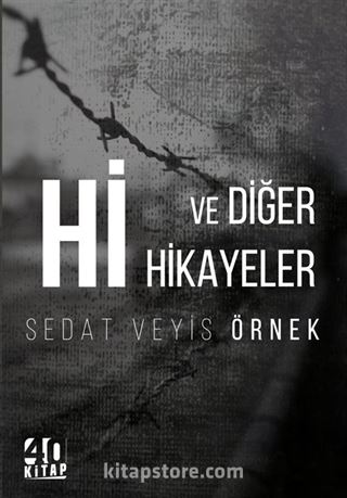 Hi ve Diğer Hikayeler