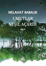 Umutlar Yeşil Açardı