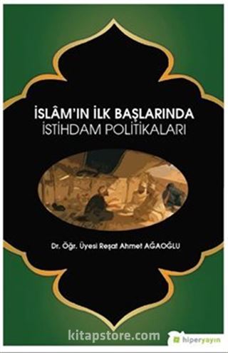 İslam'ın İlk Başlarında İstihdam Politikaları