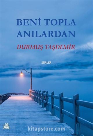 Beni Topla Anılardan