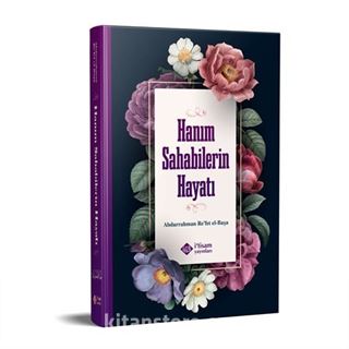 Hanım Sahabilerin Hayatı (Ciltli)