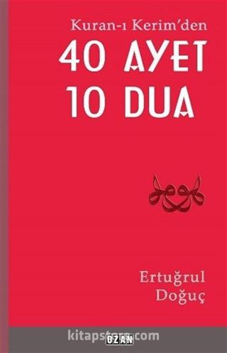 Kuran-ı Kerim'den 40 Ayet 10 Dua