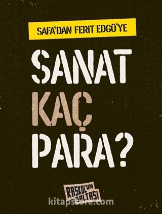 Safa'dan Ferit Edgü'ye Sanat Kaç Para?