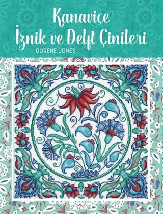 Kanaviçe İznik ve Delft Çinileri