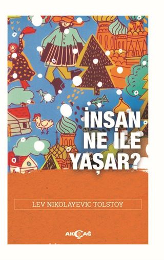 İnsan Ne İle Yaşar?