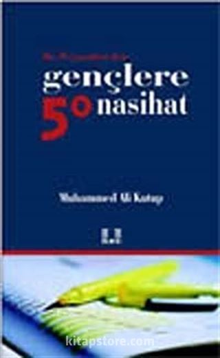 Hz. Peygamberden Gençlere 50 Nasihat