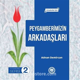 Peygamberimizin Arkadaşları