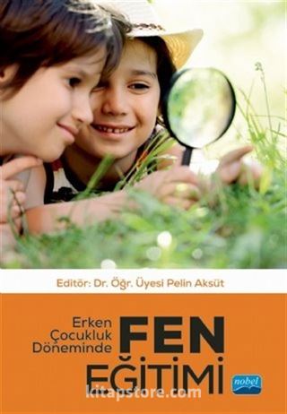 Erken Çocukluk Döneminde Fen Eğitimi