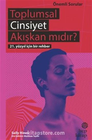 Toplumsal Cinsiyet Akışkan mıdır?