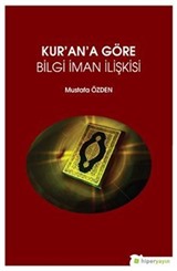 Kur'an'a Göre Bilgi İman İlişkisi