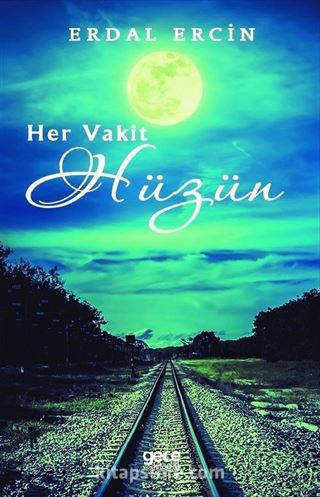 Her Vakit Hüzün