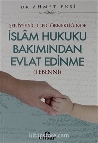 İslam Hukuku Bakımından Evlat Edinme