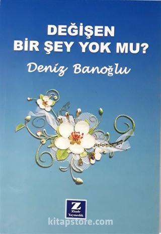 Değişen Bir Şey Yok mu?