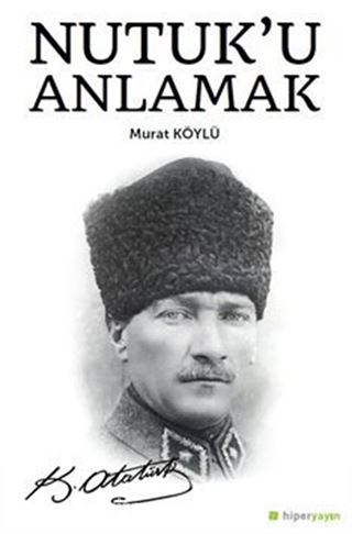 Nutuk'u Anlamak